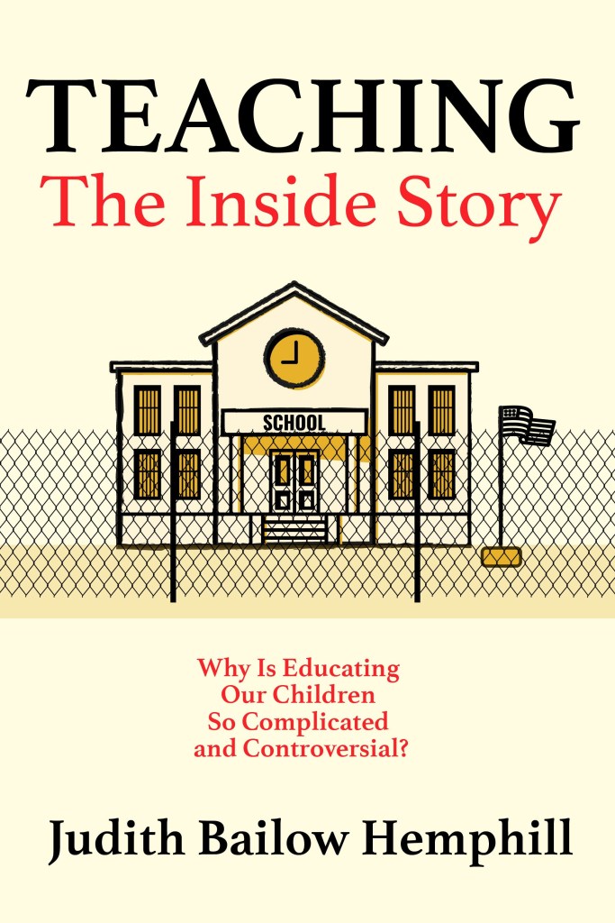 “Book cover of Teaching: The Inside Story by Judith Hemphill, a memoir and guide for new teachers and parents.”